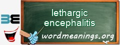 WordMeaning blackboard for lethargic encephalitis